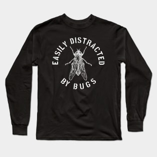 EASILY DISTRACTED BY INSECTS INTERVERTEBRATE ANIMALS COOL FUNNY VINTAGE WARNING VECTOR DESIGN Long Sleeve T-Shirt